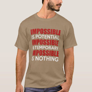 Unmöglich ist Nichts Zitat vintage T-Shirt