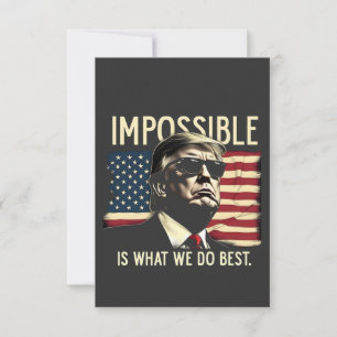 Unmöglich ist, was wir am besten Trump am 4. Juli Dankeskarte