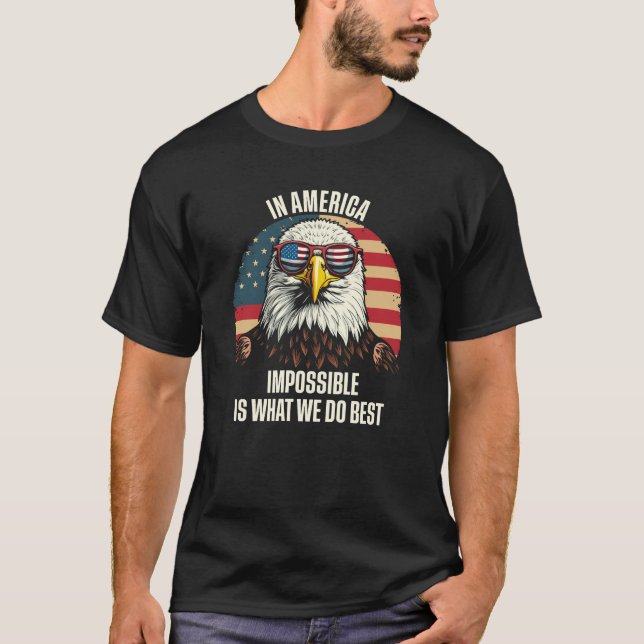 Unmöglich ist, was wir am besten tun T-Shirt (Vorderseite)
