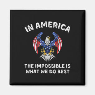 Unmögliches ist, was wir am besten tun Trump Amtse Magnet