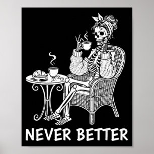 Unordentlicher Bun-Skelett-Kaffee trinkend nie bes Poster