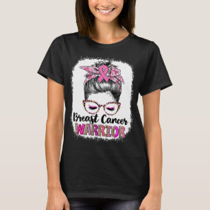 Unordentlicher Dutt Brustkrebs Kämpferin T-Shirt