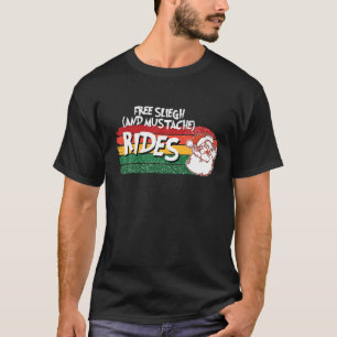 Unpassend Santa Free Schlitten und Mustac T-Shirt