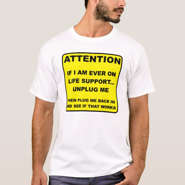 Unplug Life Support Funny Tshirt (Devant)