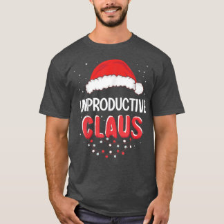 Unproduktiver Weihnachtsmann-Weihnachtsmetzel T-Shirt