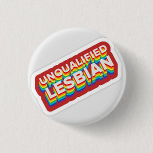 Unqualifizierte Lesbe Button