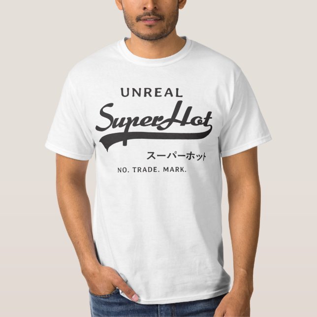 Unreal Super Hot Parody T-Shirt (Vorderseite)