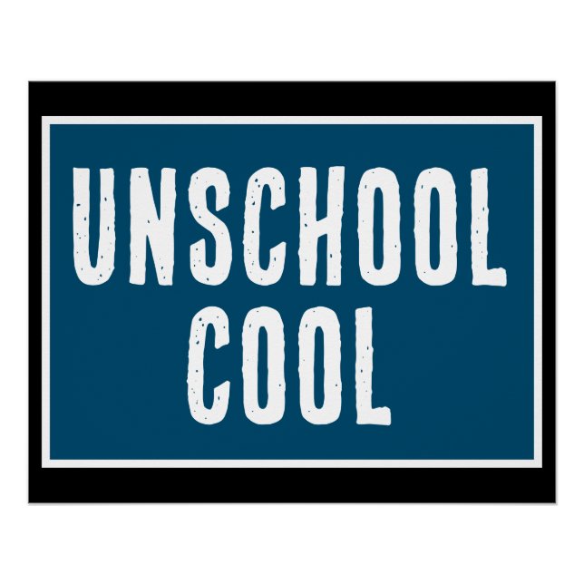 Unschool-Cool-Poster Poster (Vorderseite)
