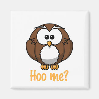 Unschuldige Eule - "Hoo Me?" Magnet