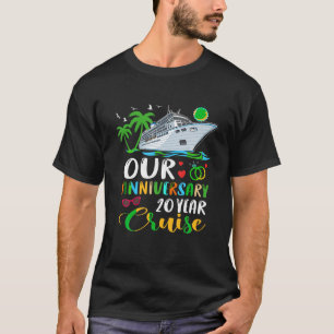 Unser 20-jähriges Cruise Husband Ehefrau Coupl T-Shirt