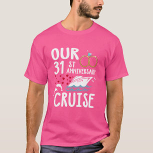 Unser 31. Jubiläum Kreuzfahrt 31 Jahr der Ehe T-Shirt