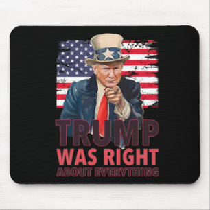 Unser 47. Präsident hatte in allem recht - Re Mousepad