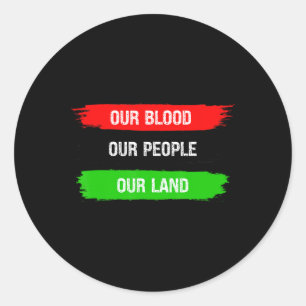 Unser Blut Unsere Menschen unser Land Unia Liberat Runder Aufkleber