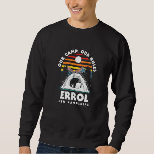 Unser Camp Unsere Regeln Fehler Camping New Hampsh Sweatshirt