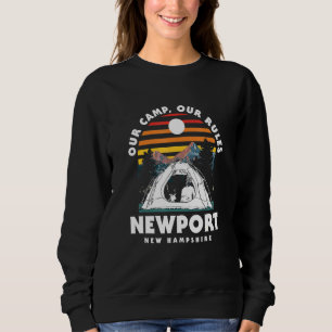 Unser Camp Unsere Regeln Newport Camping New Hamps Sweatshirt