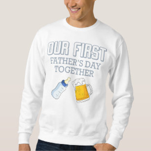 Unser erster Tag des Vaters 👨 ❤️ Sweatshirt