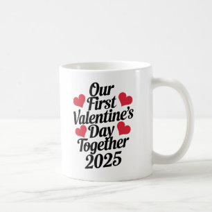 Unser erster Valentinstag gemeinsam 2025 Kaffeetasse