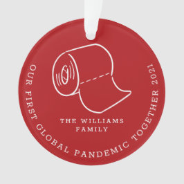 Unser erstes Foto zur globalen Pandemie Ornament