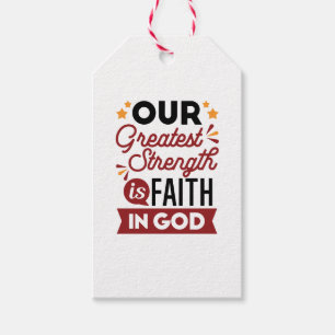 Unser größter Stärke ist der Glaube an Gott Geschenkanhänger