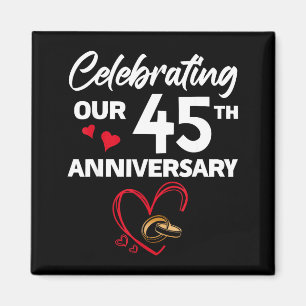 Unser Jahr zum 45. Hochzeitstag-Jubiläum 45 Magnet