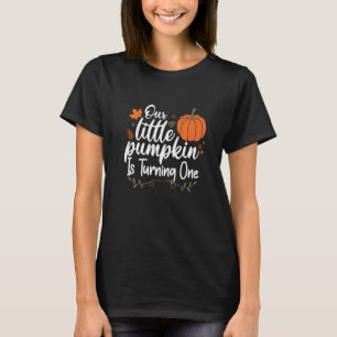 Unser kleiner Kürbis dreht einen Fall 1. Birthda T-Shirt