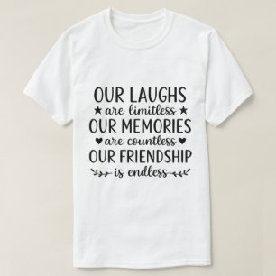 Unser Lachen ist grenzenlos Freundschaftszitat  T-Shirt