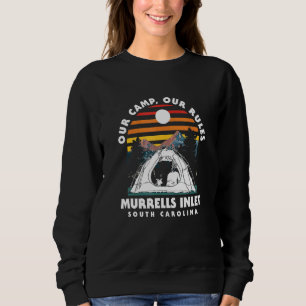 Unser Lager Unsere Regeln Murrells Inlet Camping S Sweatshirt