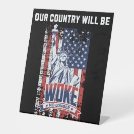 Unser Land wird 2025 nicht mehr für Trump Geweckt Sockelschild