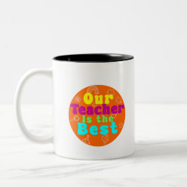 Unser Lehrer ist das beste farbenfrohe Design Zweifarbige Tasse