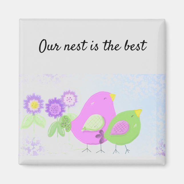 Unser Nest ist das Beste Magnet (Vorne)