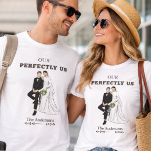 Unser Perfekt - Moderne Braut und Bräutigam Passen T-Shirt