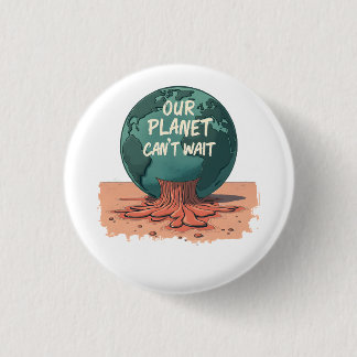 Unser Planet kann nicht warten – Klimaschutz Button