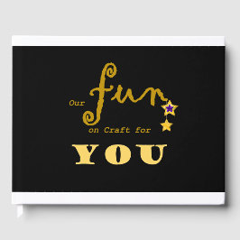 Unser Spaß am Handwerk für Sie Gästebuch