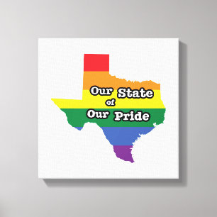 Unser Staat unseres Stolzes   Texas Leinwanddruck
