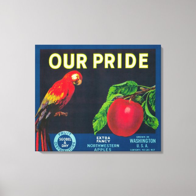 Unser Stolz-Apple-Label - der Staat in Washington Leinwanddruck (Vorderseite)
