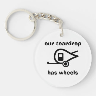 unser Teardrop hat Räder Schlüsselanhänger