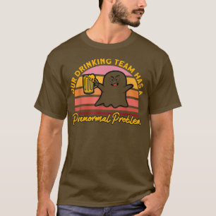 Unser Trinkteam Spuk House Ghost Hunter T-Shirt