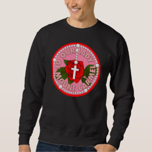 Unsere Dame vom Karmel Sweatshirt
