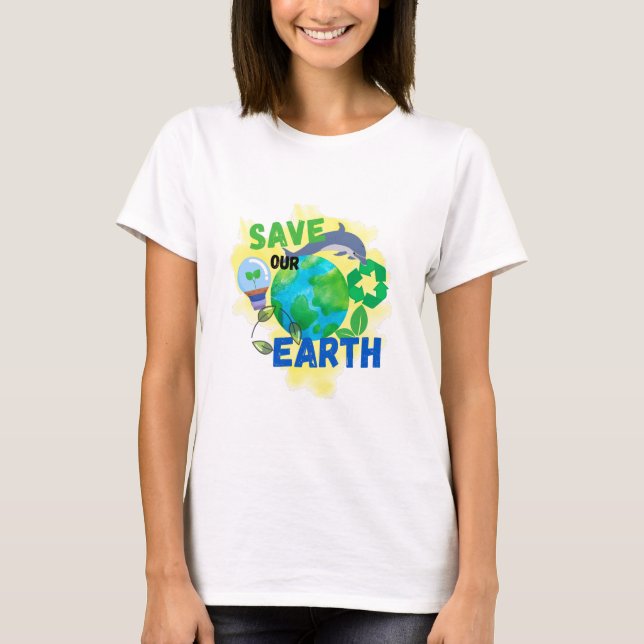 Unsere Erde gerettet T-Shirt (Vorderseite)