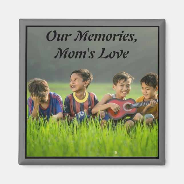 Unsere Erinnerungen, das Magnet der Liebe der Mama (Vorne)