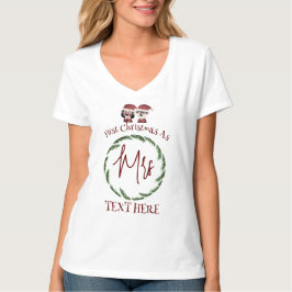 Unsere ersten Weihnachten als Herr und Frau Newlyw T-Shirt