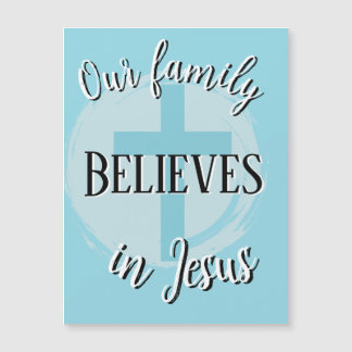 Unsere Familie glaubt an Jesus Magnet