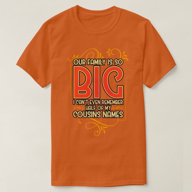Unsere Familie ist so groß, dass ich mich nicht ei T-Shirt (Design vorne)