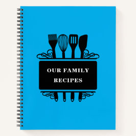 Unsere Familienrezepte Kochrezepte Notizbuch