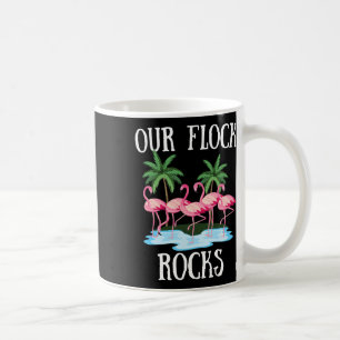 Unsere Flock Rocks Flamingos Lover Familienurlaub Kaffeetasse
