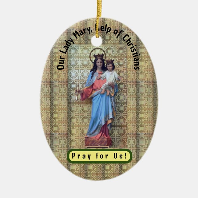 Unsere Frau Mary, Hilfe von Christen Keramik Ornament (Vorne)
