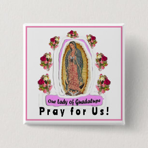 Unsere Frau von Guadalupe Button