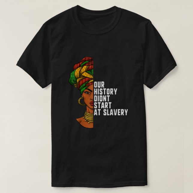 Unsere Geschichte begann in der schwarzen Sklavere T-Shirt (Design vorne)