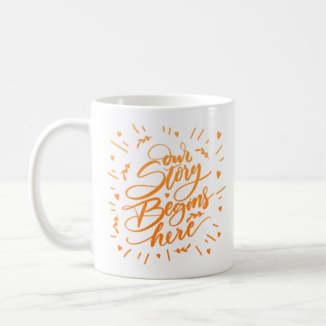 UNSERE GESCHICHTE BEGINNT HIER KAFFEETASSE (Links)