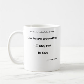 Unsere Herzen sind ruhelos, bis sie in dir Erholun Kaffeetasse